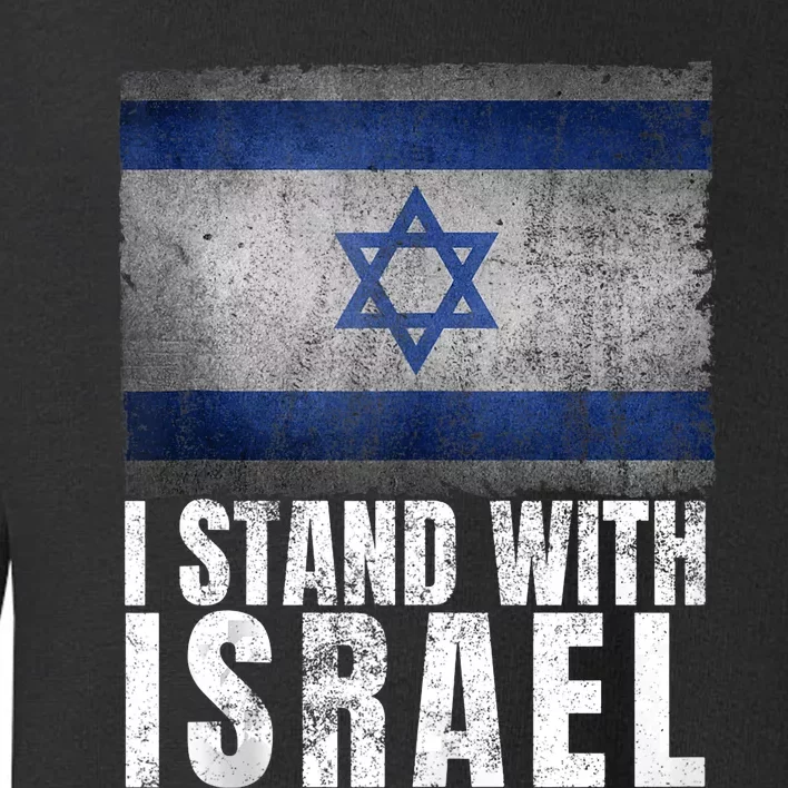 I Stand With Israel Jewish Gifts Pray For Israel Toddler Sweatshirt