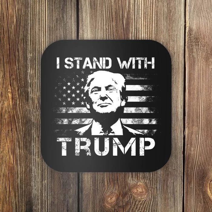 I Stand With Trump Pro Trump Supporter Free Trump Coaster