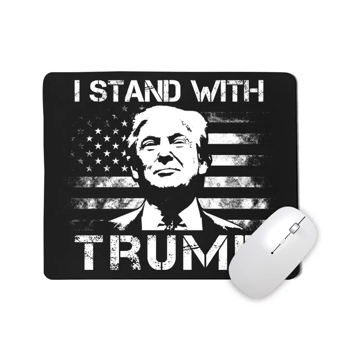 I Stand With Trump Pro Trump Supporter Free Trump Mousepad