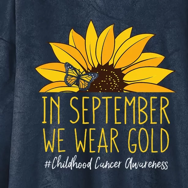 In September We Wear Sunflower Childhood Cancer Awareness Hooded Wearable Blanket