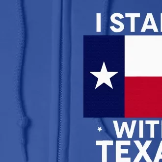 I Stand With Texas Scotus Full Zip Hoodie