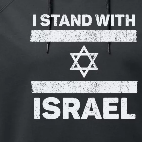 I Stand With Israel My Support Israel Flag Pride Performance Fleece Hoodie