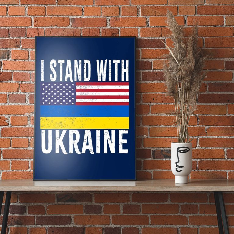 I Stand With Ukraine Flag American Flag Support Ukraine Poster