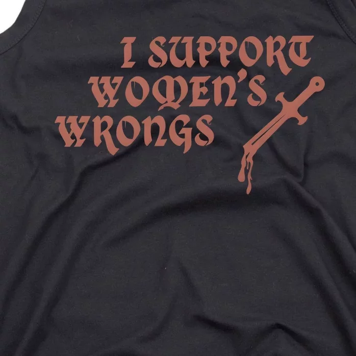 I Support Women Wrongs Women Rights Feminism Tank Top