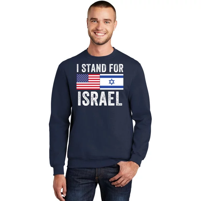 I Stand With Israel Usa Israeli Flag Jewish I Love Israel I Support Israel Tall Sweatshirt