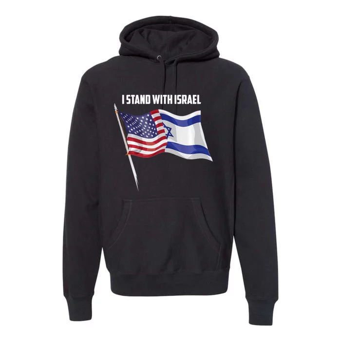 I Stand With Israel | Cute Proud Supporter Gift Premium Hoodie