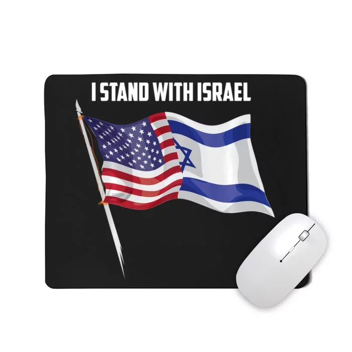 I Stand With Israel | Cute Proud Supporter Gift Mousepad