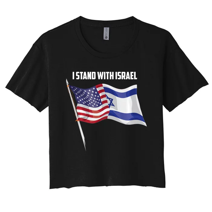 I Stand With Israel | Cute Proud Supporter Gift Women's Crop Top Tee