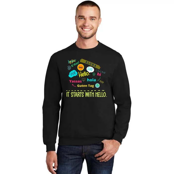 It Starts With Hello Friendship Unity Inclusion Teacher Gift Sweatshirt