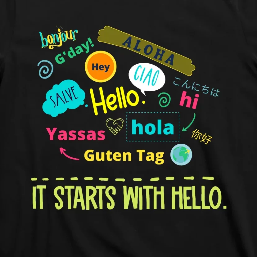 It Starts With Hello Friendship Unity Inclusion Teacher Gift T-Shirt