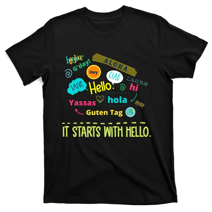 It Starts With Hello Friendship Unity Inclusion Teacher Gift T-Shirt