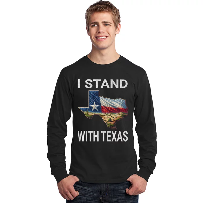 I Stand With Texas I Support Texas Long Sleeve Shirt