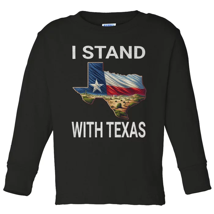 I Stand With Texas I Support Texas Toddler Long Sleeve Shirt