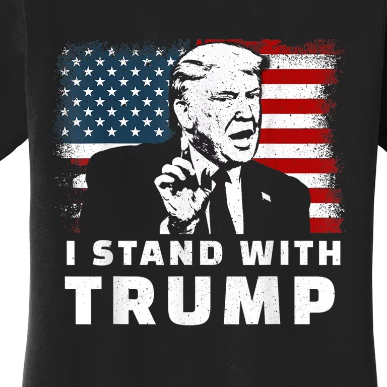 I Stand With Trump Women's T-Shirt