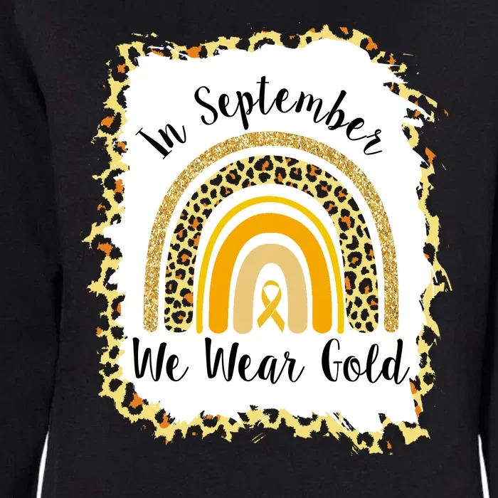 In September We Wear Gold Leopard Rainbow Womens California Wash Sweatshirt