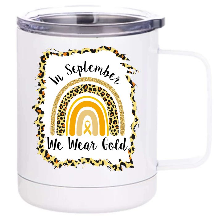 In September We Wear Gold Leopard Rainbow Front & Back 12oz Stainless Steel Tumbler Cup