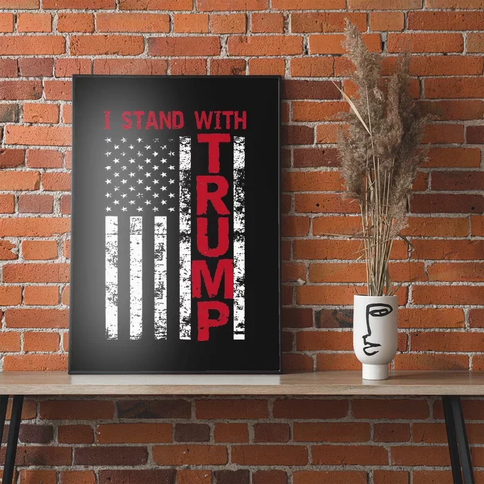 I Stand With Trump I Stand With America Cool Patriotic Poster