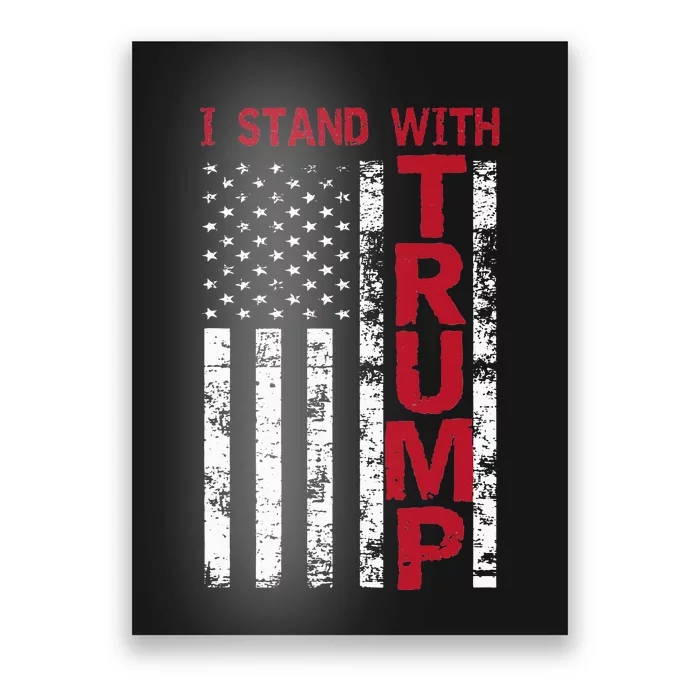 I Stand With Trump I Stand With America Cool Patriotic Poster