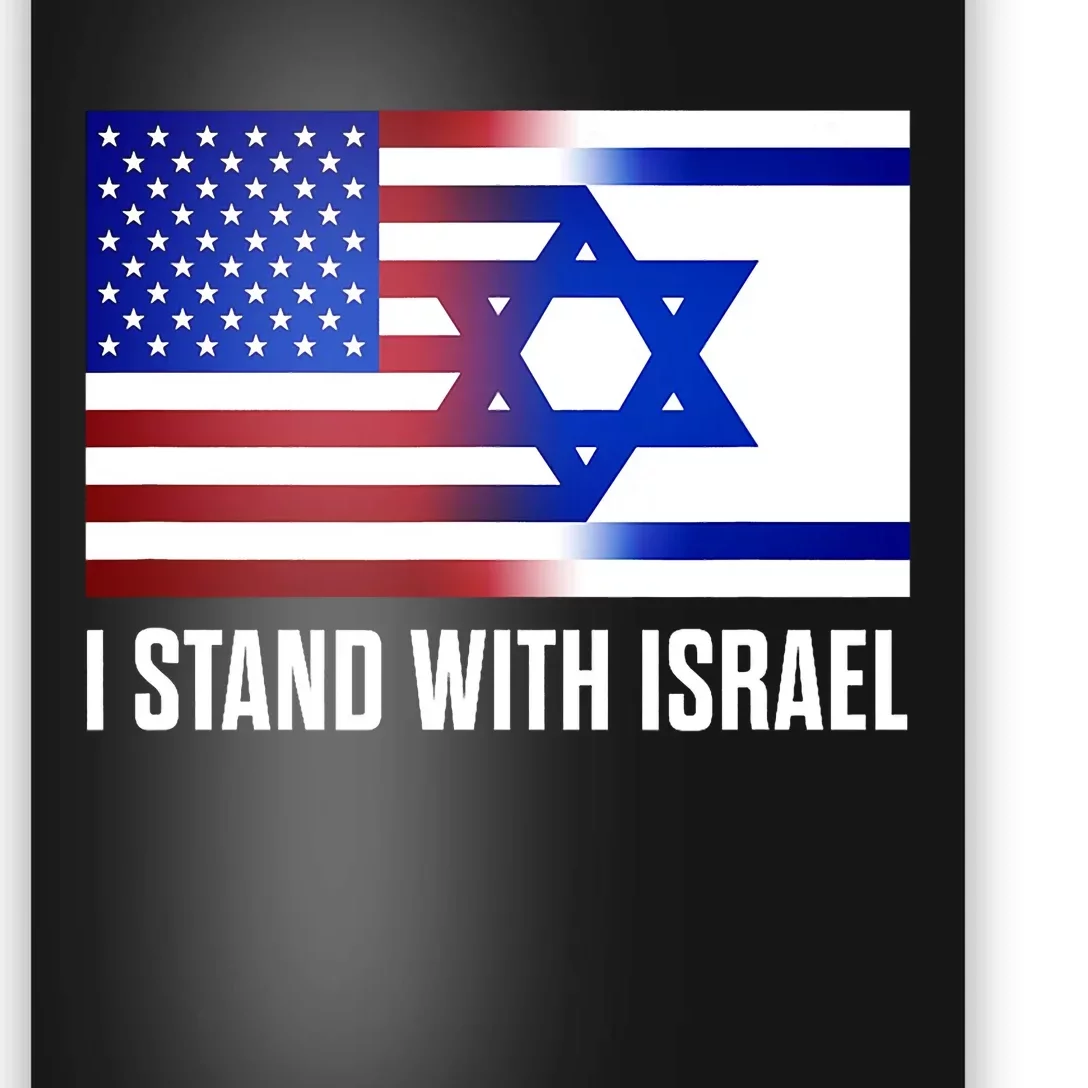 I Stand With Israel Patriotic Usa And Israel Flag Design Poster