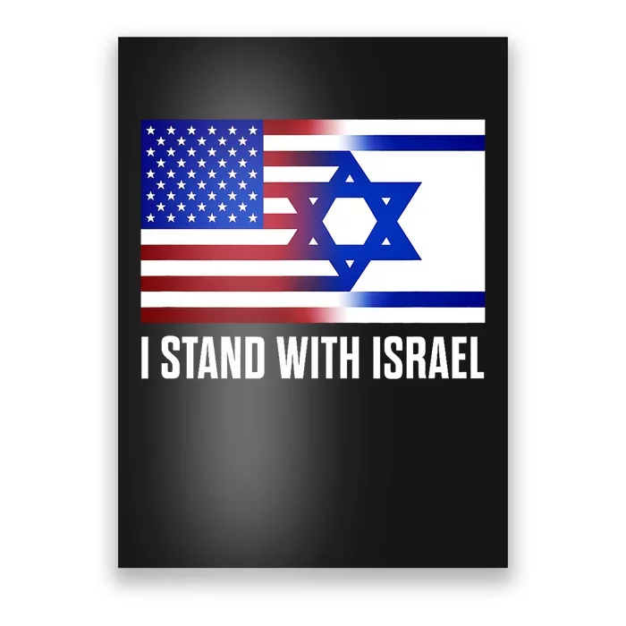 I Stand With Israel Patriotic Usa And Israel Flag Design Poster