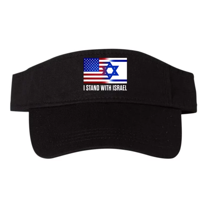 I Stand With Israel Patriotic Usa And Israel Flag Design Valucap Bio-Washed Visor