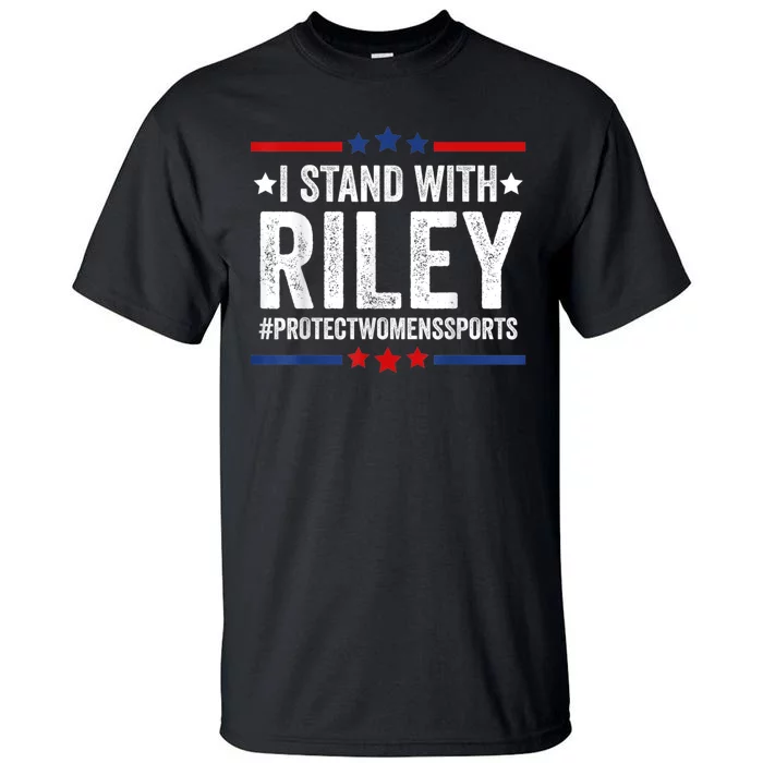 I Stand With Riley Gaines #ProtectWomensSports Tall T-Shirt