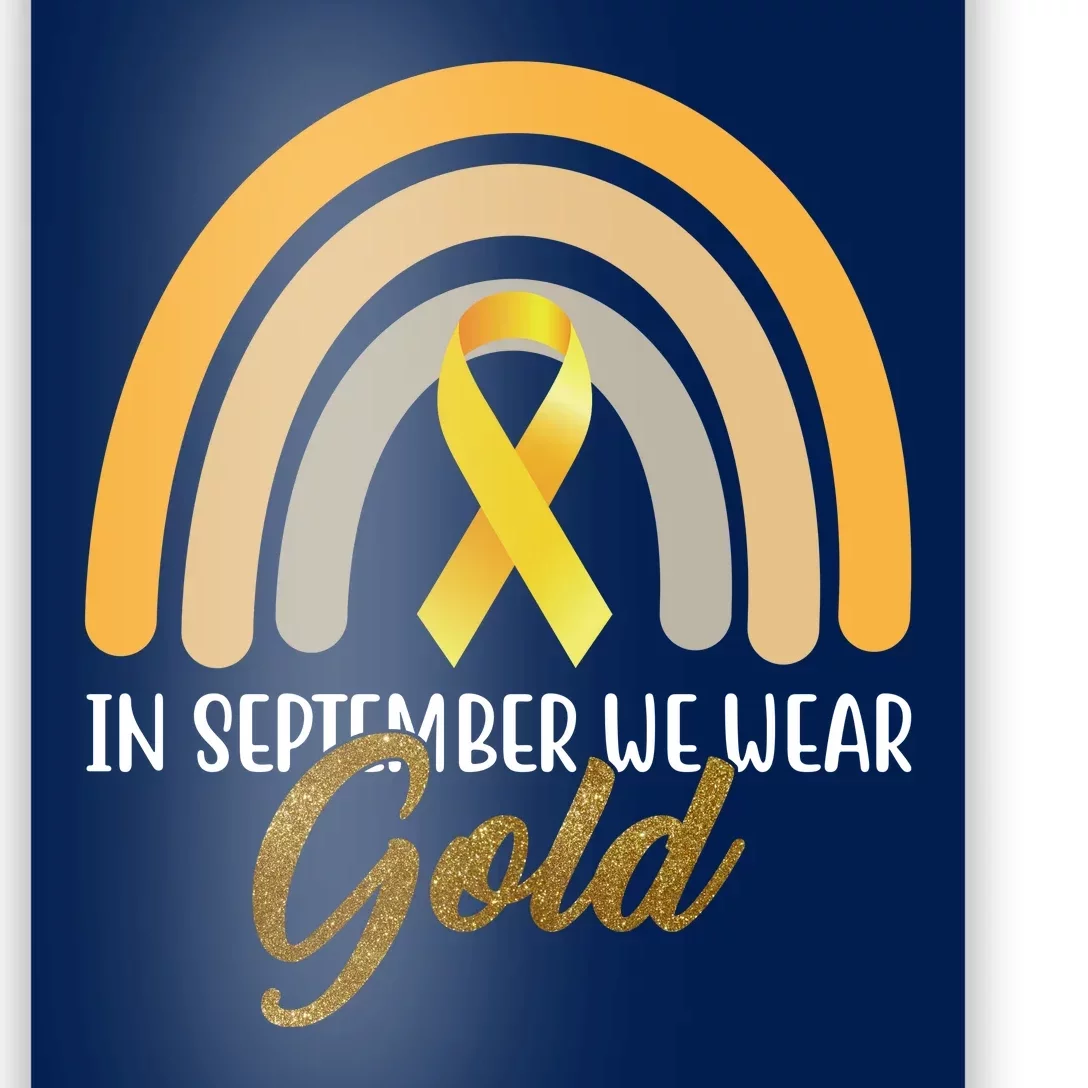 In September We Wear Gold Childhood Cancer Rainbow Poster