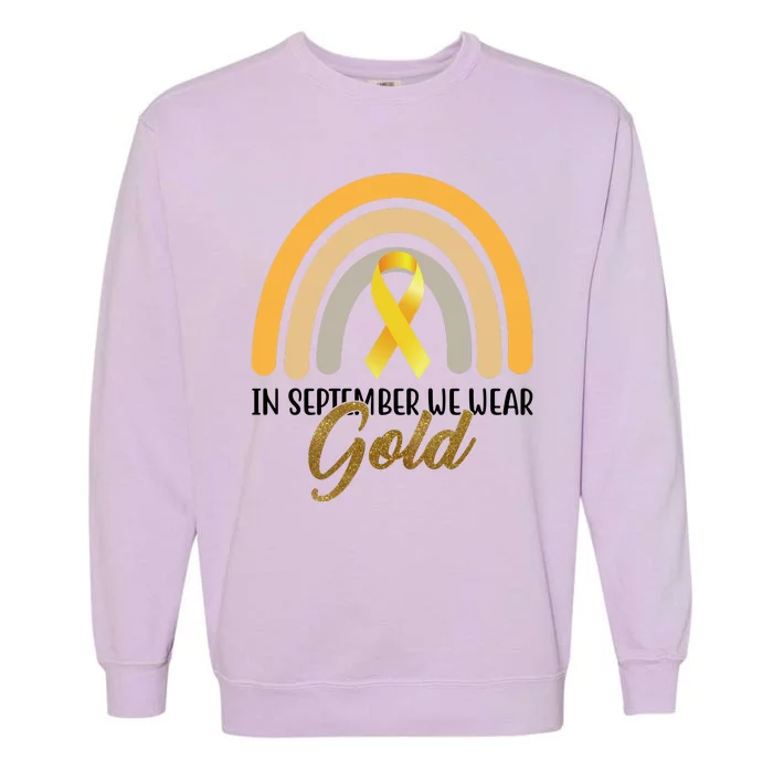 In September We Wear Gold Childhood Cancer Rainbow Garment-Dyed Sweatshirt