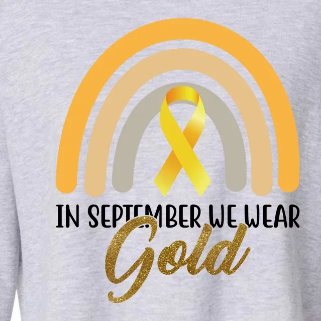 In September We Wear Gold Childhood Cancer Rainbow Cropped Pullover Crew