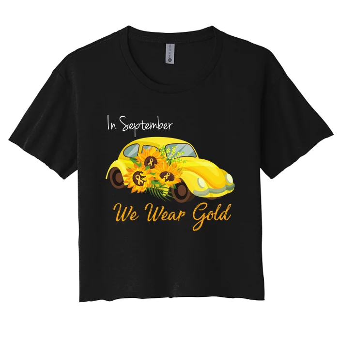 In September We Wear Gold Sunflower Vintage Car Women's Crop Top Tee