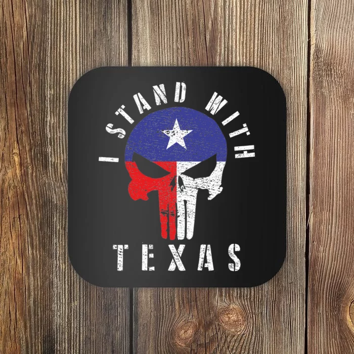 I Stand With Texas Flag Usa State Of Texas Coaster