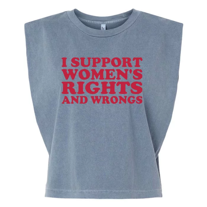 I Support Women Wrongs Women Rights Garment-Dyed Women's Muscle Tee