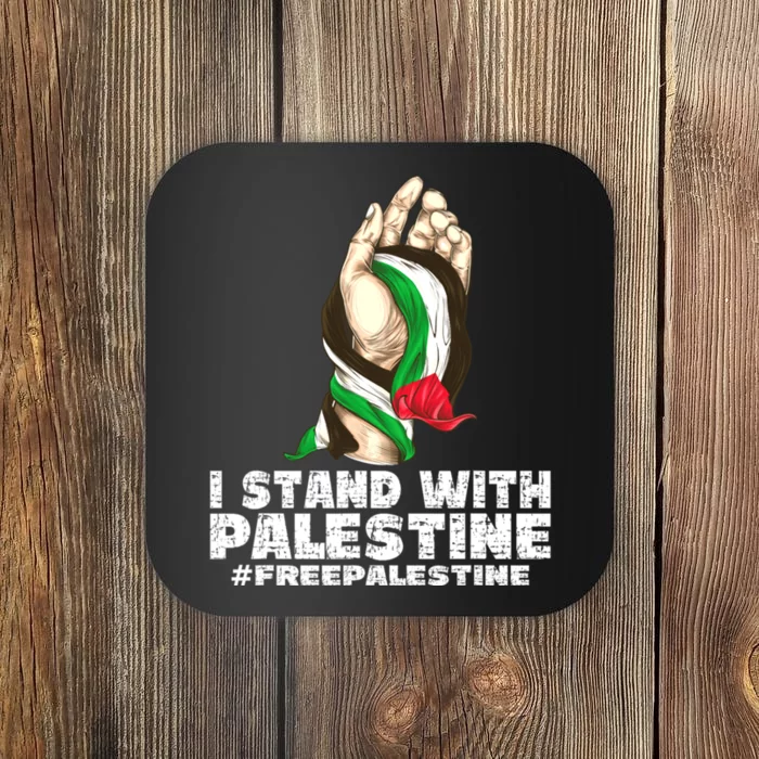 I Stand With Palestine For Their Freedom Free Palestine Coaster