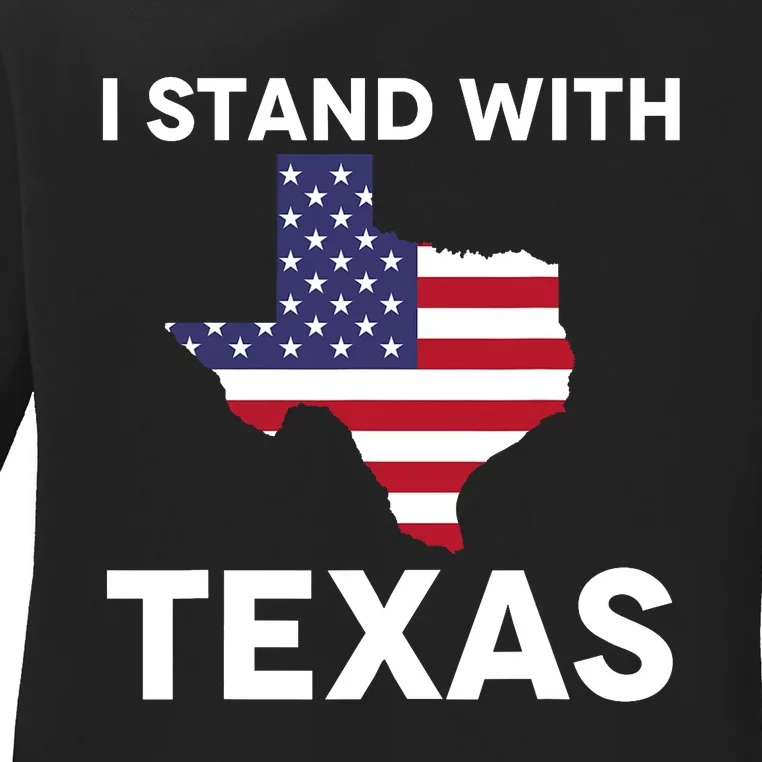 I Stand With Texas Usa Flag Ladies Long Sleeve Shirt