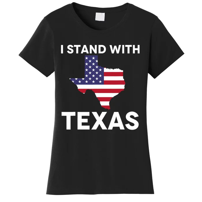 I Stand With Texas Usa Flag Women's T-Shirt