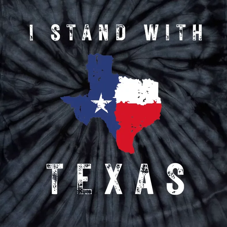 I Stand With Texas Tie-Dye T-Shirt