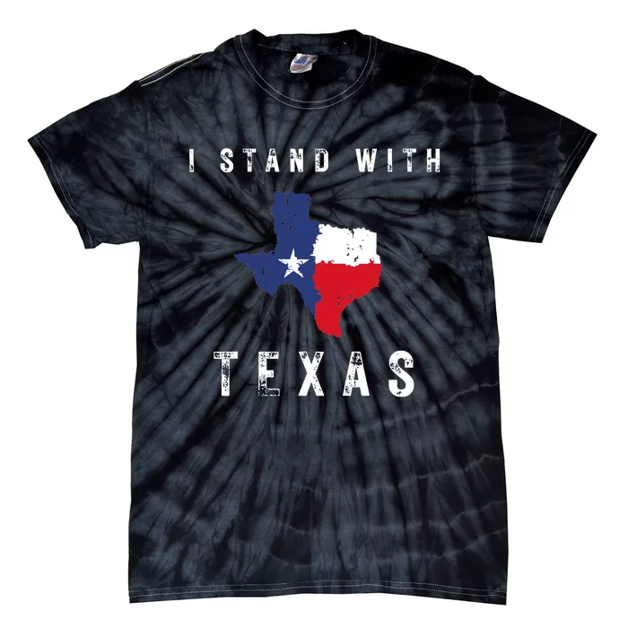 I Stand With Texas Tie-Dye T-Shirt