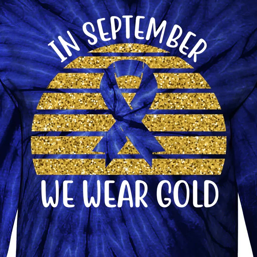 In September We Wear Gold Childhood Cancer Ribbon Tie-Dye Long Sleeve Shirt