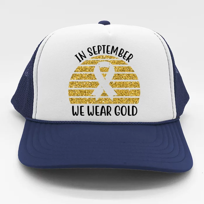 In September We Wear Gold Childhood Cancer Ribbon Trucker Hat