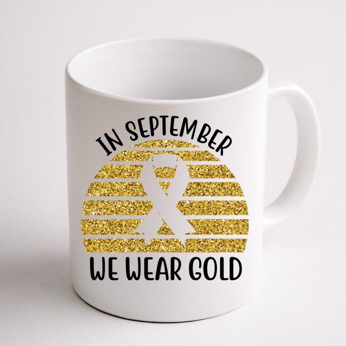 In September We Wear Gold Childhood Cancer Ribbon Front & Back Coffee Mug