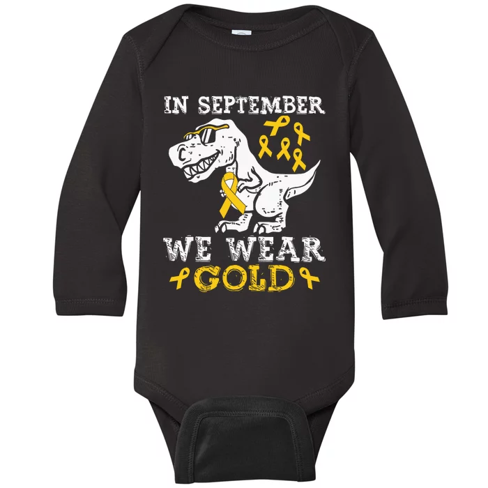 In September We Wear Gold Trex Childhood Cancer Awareness Baby Long Sleeve Bodysuit