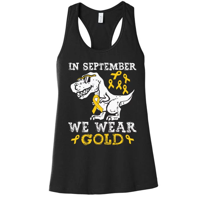 In September We Wear Gold Trex Childhood Cancer Awareness Women's Racerback Tank