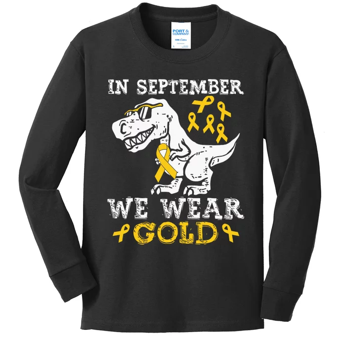 In September We Wear Gold Trex Childhood Cancer Awareness Kids Long Sleeve Shirt