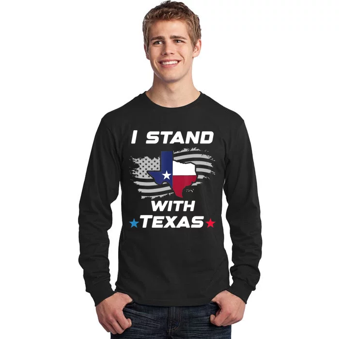 I Stand With Texas Tall Long Sleeve T-Shirt