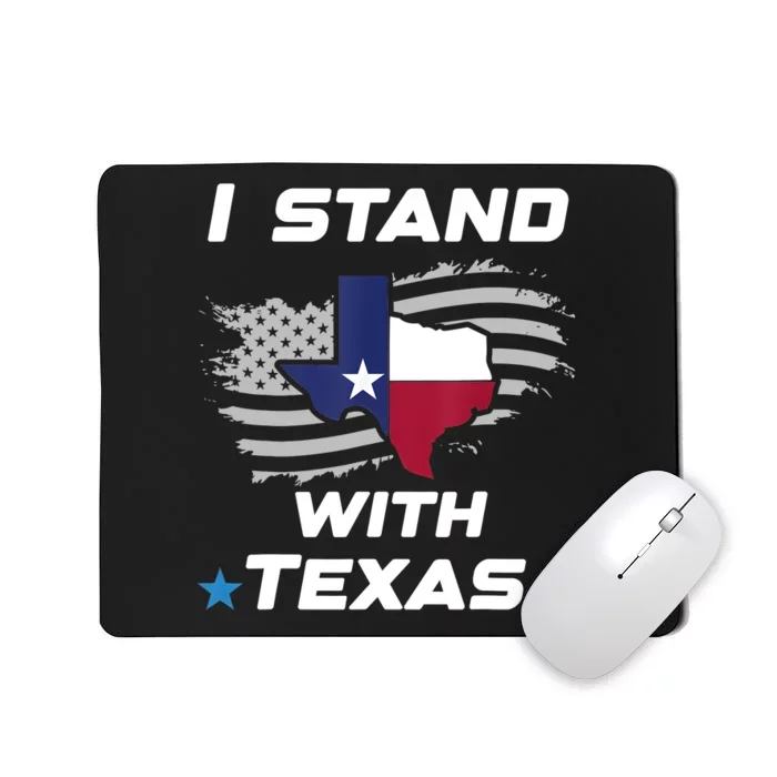 I Stand With Texas Mousepad