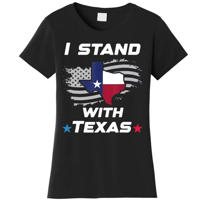 I Stand With Texas Women's T-Shirt