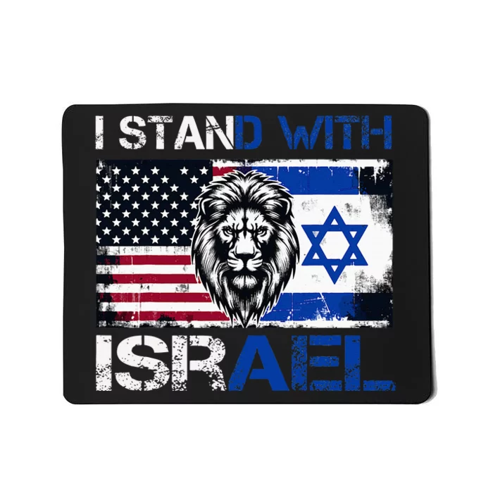 I Stand With Israel US Support Lion Love Israeli Brotherhood Mousepad