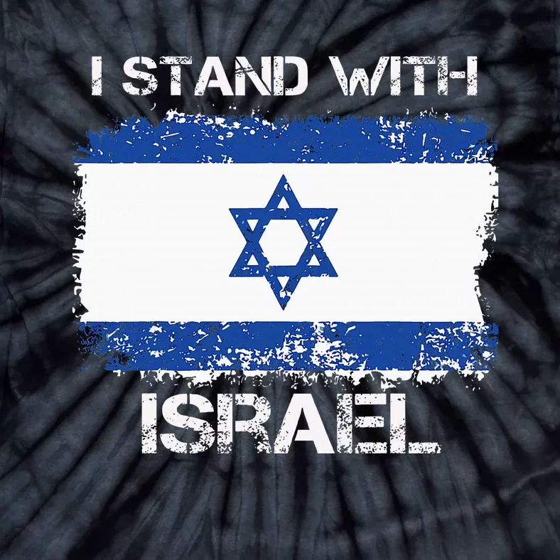 I Stand With Israel Support Israel Love Israeli Brotherhood Tie-Dye T-Shirt