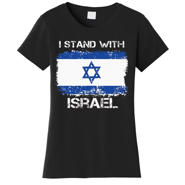 I Stand With Israel Support Israel Love Israeli Brotherhood Women's T-Shirt