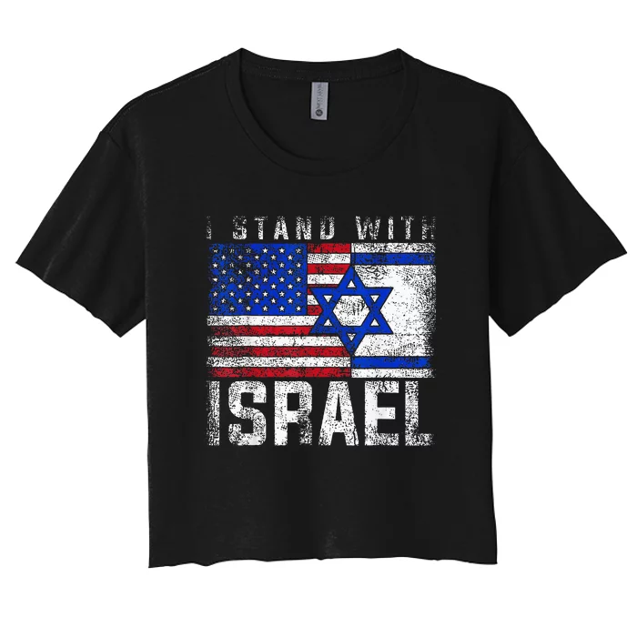 I Stand With Israel Patriotic USA and Israel Flag Women's Crop Top Tee